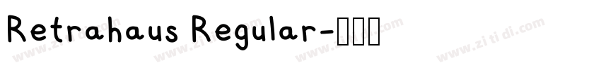 Retrahaus Regular字体转换